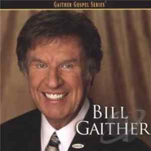 Bill Gaither - Bill Gaither FLAC