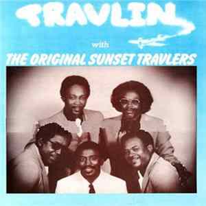The Original Sunset Travlers - Travlin With The Original Sunset Travlers FLAC