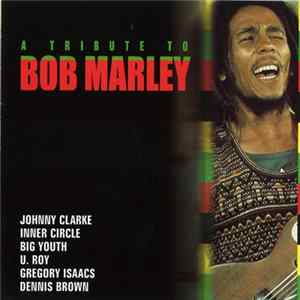 Various - A Tribute To Bob Marley FLAC