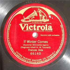 Frances Alda - If Winter Comes (Summer Will Come Again) FLAC