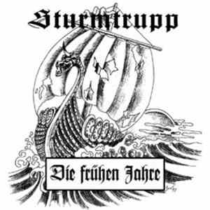 Sturmtrupp - Die Frühen Jahre FLAC