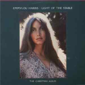 Emmylou Harris - Light Of The Stable FLAC