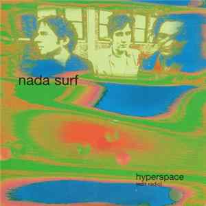 Nada Surf - Hyperspace FLAC