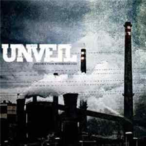 Unveil - Destruction Wherever I Go FLAC