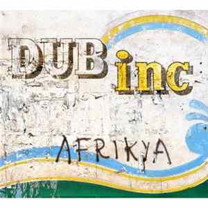 Dub Incorporation - Pack Collector "Afrikya" FLAC