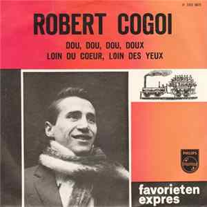 Robert Cogoi - Dou, Dou, Dou, Doux / Loin Du Coeur Des Yeux FLAC