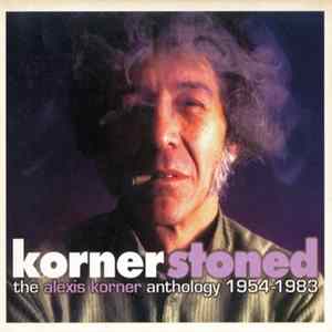 Alexis Korner - Kornerstoned - The Alexis Korner Anthology 1954-1983 FLAC
