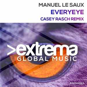 Manuel Le Saux - Everyeye (Casey Rasch Remix) FLAC