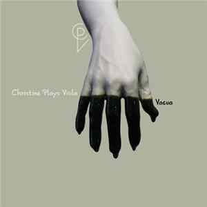 Christine Plays Viola - Vacua FLAC