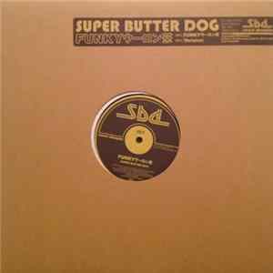 Super Butter Dog - Funkyウーロン茶 FLAC