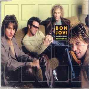 Bon Jovi - One Wild Night - Interview CD FLAC