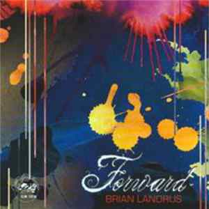 Brian Landrus - Forward FLAC