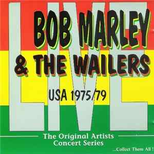 Bob Marley & The Wailers - Live Usa 1975 / 79 FLAC