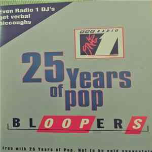 Various - 25 Years Of Pop Radio One Bloopers FLAC