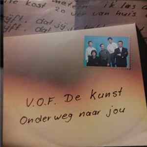 V.O.F. De Kunst - Onderweg Naar Jou FLAC