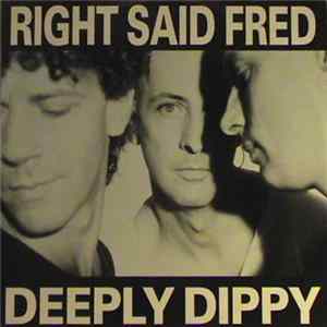 Right Said Fred - Deeply Dippy FLAC