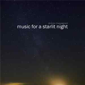 Jérôme Chassagnard - Music For A Starlit Night FLAC