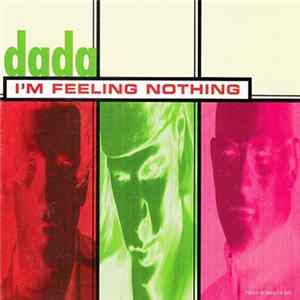 Dada - I'm Feeling Nothing FLAC