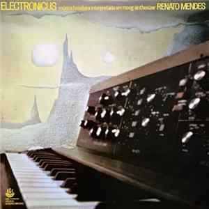 Renato Mendes - Electronicus FLAC