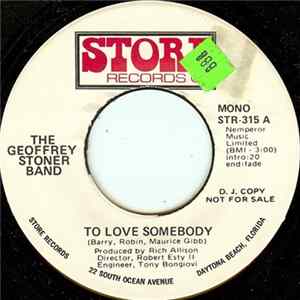 The Geoffrey Stoner Band - To Love Somebody FLAC