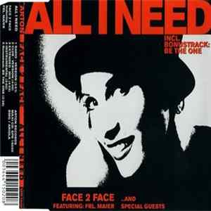 Face 2 Face Featuring Frl. Maier - All I Need FLAC