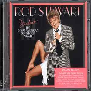 Rod Stewart - Stardust... The Great American Songbook Volume III FLAC