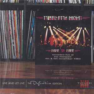 Twelfth Night - Live And Let Live | The Definitive Edition FLAC