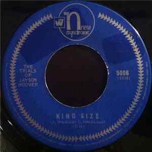 The Trials Of Jayson Hoover - King Size / Baby I Love You FLAC