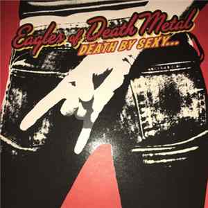 Eagles Of Death Metal - Death By Sexy... FLAC