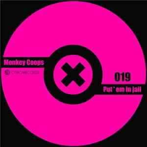Monkey Coops - Put ' em in Jail FLAC