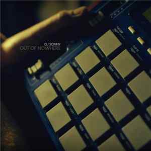 DJ Sonny - Out Of Nowhere FLAC