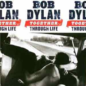 Bob Dylan - Together Through Life FLAC