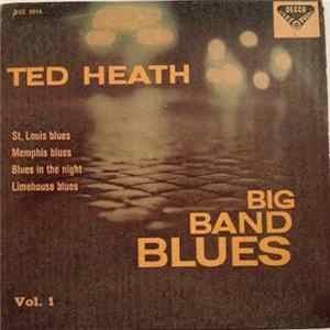 Ted Heath And His Music - Big Band Blues Vol. 1 FLAC