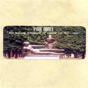 Paul Nagle - The Amazing Adventures Of Ludwig Von Eartrumpet FLAC