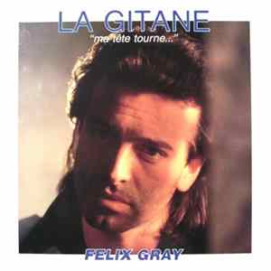 Félix Gray - La Gitane (Ma Tête Tourne...) FLAC