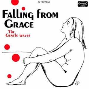 The Gentle Waves - Falling From Grace FLAC