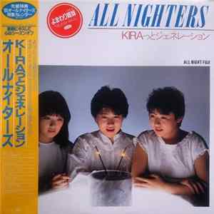 All Nighters - KIRAっとジェネレーション FLAC