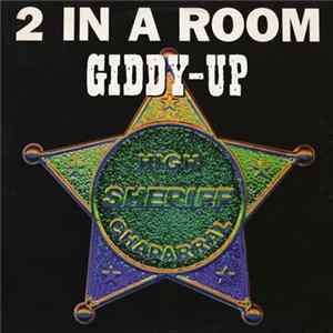2 In A Room - Giddy Up FLAC