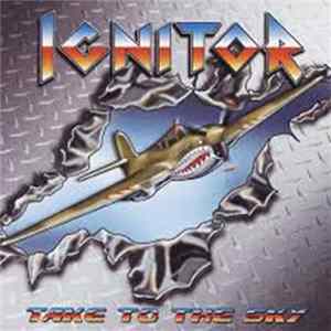 Ignitor - Take To The Sky FLAC