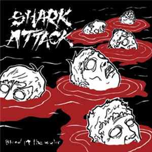 Shark Attack - Blood In The Water FLAC