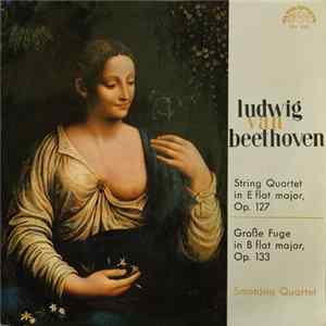 Ludwig van Beethoven, Smetana Quartet - String Quartet in E flat Major Op. 127; Grosse Fuge in B flat major Op. 133 FLAC