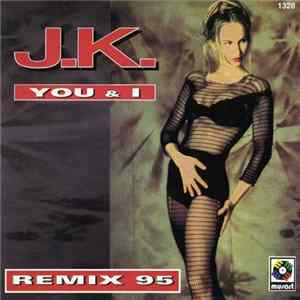 J.K. - You & I FLAC