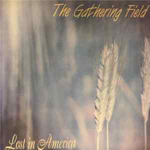 Gathering Field - Lost In America FLAC