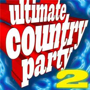Various - Ultimate Country Party 2 FLAC