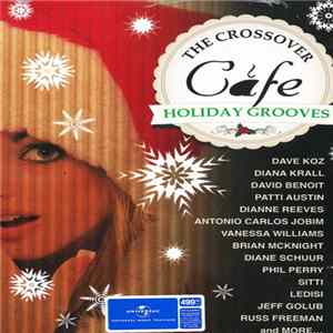 Various - The Crossover Cafe - Holiday Grooves FLAC