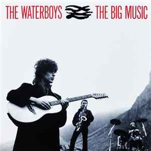 The Waterboys - The Big Music FLAC