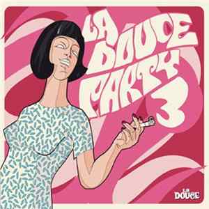 Various - La Douce Party 3 FLAC