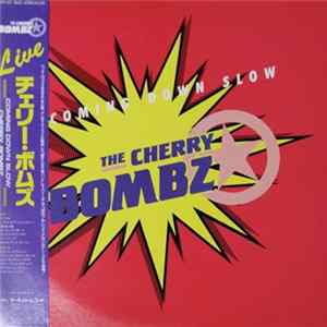 The Cherry Bombz - Coming Down Slow FLAC
