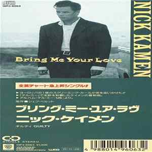 Nick Kamen - Bring Me Your Love FLAC