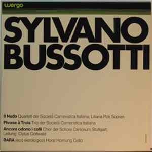 Sylvano Bussotti - Il Nudo / Phase À Trois / Ancora Odono I Colli / Rara FLAC